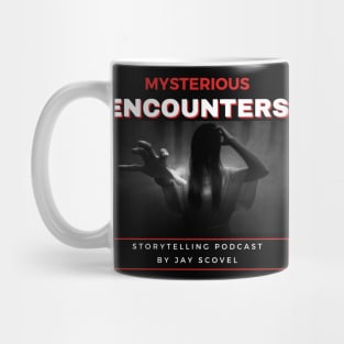 Mysterious Encounters Podcast by Jay Scovel Mug